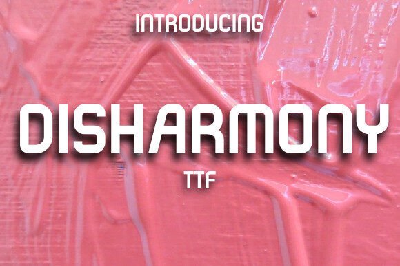 Disharmony: A Display Font for Bold Visuals