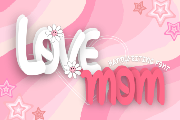 Love Mom: A Quirky Display Font for Personal and Professional Design